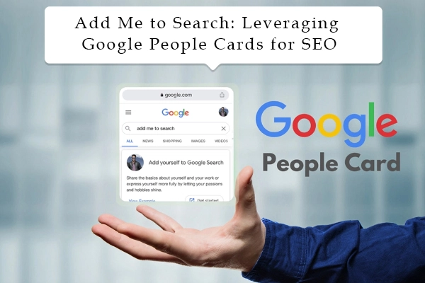 Add Me to Search Feature or Google People Cards for SEO